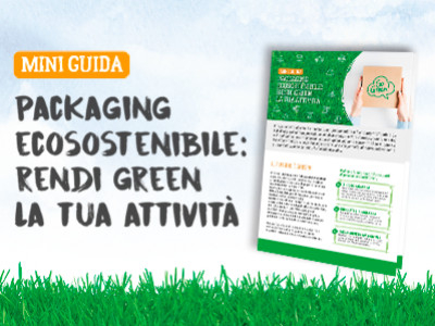 MINI GUIDA - Packaging ecosostenibile: rendi green la tua attività