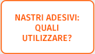 Nastri adesivi quali utilizzare